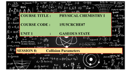 GASEOUS STATE SESSION 8: Collision Parameters