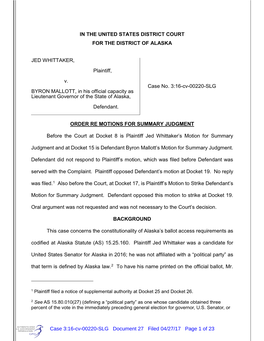 IN the UNITED STATES DISTRICT COURT for the DISTRICT of ALASKA JED WHITTAKER, Plaintiff, V. BYRON MALLOTT, in His Official Capac