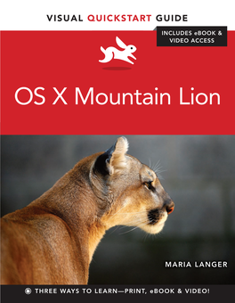 OS X Mountain Lion Includes Ebook & Learn Os X Mountain Lion— Video Access the Quick and Easy Way!