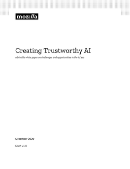 Creating Trustworthy AI a Mozilla White Paper on Challenges and Opportunities in the AI Era