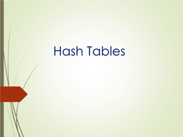 Hash Tables Hash Tables a 