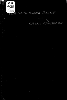 The Saunderson Family of Little Addington [Microform] / Edited by W.D. Sweeting