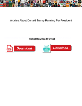 Articles About Donald Trump Running for President