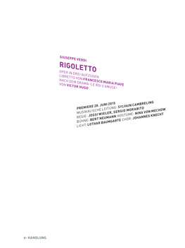 › Le Roi S' Amuse ‹ Und › Rigoletto