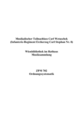 Musikalischer Teilnachlass Carl Wetaschek (Infanterie-Regiment Erzherzog Carl Stephan Nr