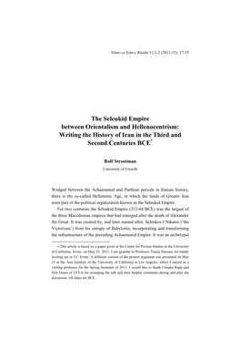 The Seleukid Empire Between Orientalism and Hellenocentrism: Writing the History of Iran in the Third and Second Centuries BCE* ∗