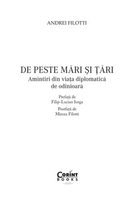 De Peste Mari Si Tari. Amintiri Din Viata Diplomatica De