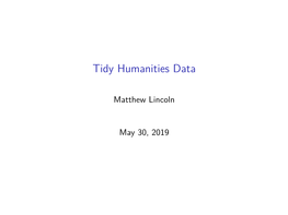 Tidy Humanities Data