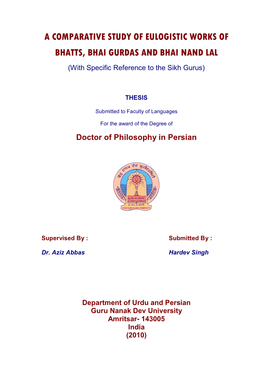 A Comparative Study of Eulogistic Works of Bhatts, Bhai Gurdas and Bhai Nand Lal