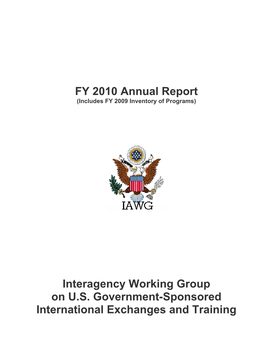 FY 2010 Annual Report Interagency Working Group on U.S. Government