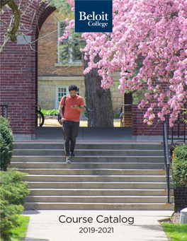 Course Catalog 2019-2021 Beloit College Catalog 2019-20