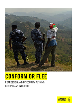 Conform Or Flee Repression and Insecurity Pushing Burundians Into Exile