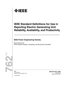 IEEE Std 762™-2006 3 Park Avenue (Revision of New York, NY 10016-5997, USA IEEE Std 762-1987) 15 March 2007