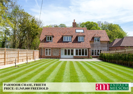 Parmoor Chase, Frieth Price: £1,545,000 Freehold