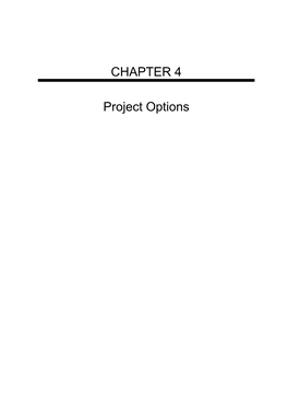 CHAPTER 4 Project Options