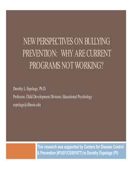 New Perspectives on Bullying Prevention: Why Are Current Programs Not Working?