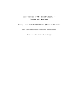 Introduction to the Local Theory of Curves and Surfaces