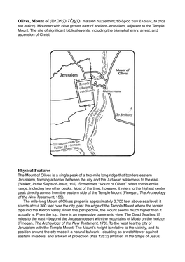 Mount of Olives Is a Single Peak of a Two-Mile Long Ridge That Borders Eastern Jerusalem, Forming a Barrier Between the City and the Judaean Wilderness to the East