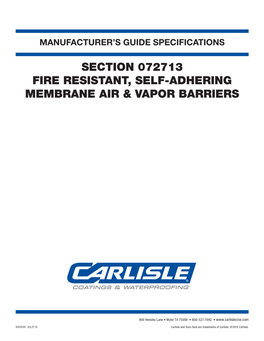 Fire Resistant, Self-Adhering Membrane Air & Vapor Barriers