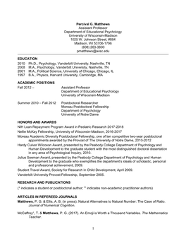 Percival G. Matthews Assistant Professor Department of Educational Psychology University of Wisconsin-Madison 1025 W