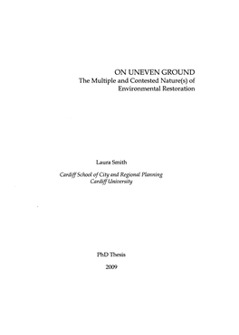 ON UNEVEN GROUND the Multiple and Contested Nature(S) of Environmental Restoration