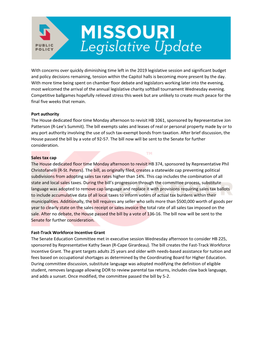 With Concerns Over Quickly Diminishing Time Left in the 2019 Legislative Session and Significant Budget and Policy Decisions