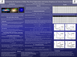 Constraining the Properties of Milky Way Dwarf Spheroidals with Surface Brightness & Velocity Dispersion Data Introduction Justin Craig, Casey R