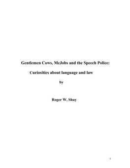 Gentlemen Cows, Mcjobs and the Speech Police: Curiosities About