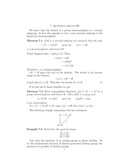 7. Quotient Groups III We Know That the Kernel of a Group Homomorphism Is a Normal Subgroup