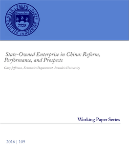 State-Owned Enterprise in China: Reform, Performance, and Prospects Gary Jefferson, Economics Department, Brandeis University