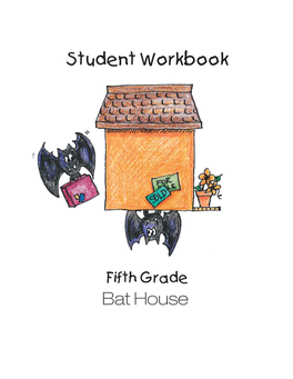 Student Workbook Bat House