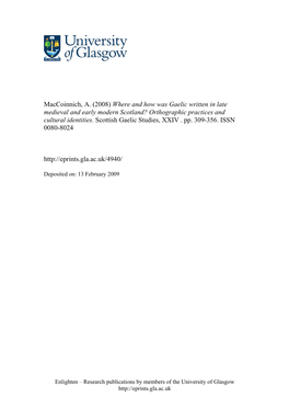 Maccoinnich, A. (2008) Where and How Was Gaelic Written in Late Medieval and Early Modern Scotland? Orthographic Practices and Cultural Identities