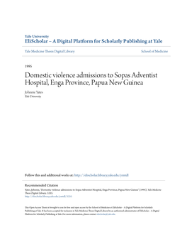 Domestic Violence Admissions to Sopas Adventist Hospital, Enga Province, Papua New Guinea Johnnie Yates Yale University