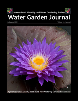 Water Garden Journal 1St Quarter, 2009 Volume 24, Number 1