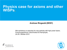 Physics Case for Axions and Other Wisps