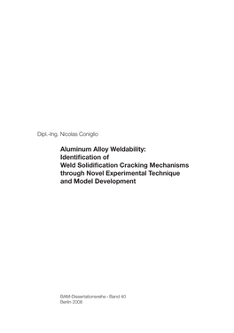 Aluminum Alloy Weldability: Identification of Weld Solidification Cracking Mechanisms Through Novel Experimental Technique and Model Development