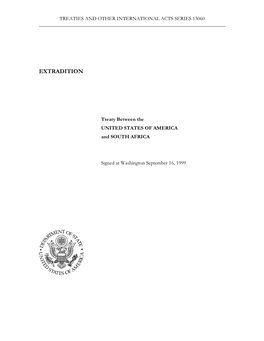 Extradition Treaty Between the Government of the United States of America and the Government of the Republic of South Africa Table of Contents