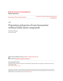 Preparation and Spectra of Some Hexanuclear Niobium Halide Cluster Compounds Peter Barry Fleming Iowa State University