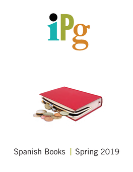 Spanish Books Spring 2019 Best-Selling Titles in Spanish IPG – Spring 2019
