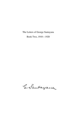 The Letters of George Santayana Book Two, 1910—1920
