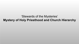 'Stewards of the Mysteries' Mystery of Holy