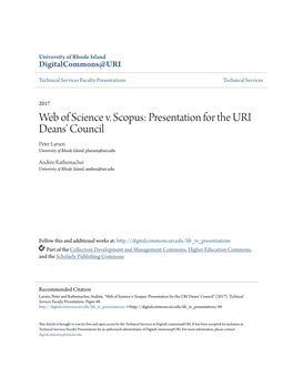 Web of Science V. Scopus: Presentation for the URI Deans' Council Peter Larsen University of Rhode Island, Plarsen@Uri.Edu