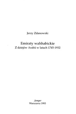 Emiraty Wahhabickie. Z Dziejów Arabii W Latach 1745-1932