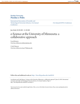 E-Science at the University of Minnesota: a Collaborative Approach Lisa Johnston University of Minnesota, Ljohnsto@Umn.Edu