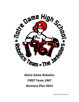 Notre Dame Robotics FIRST Team 1967 Business Plan 2015