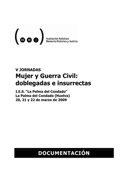 Mujer Y Guerra Civil: Doblegadas E Insurrectas