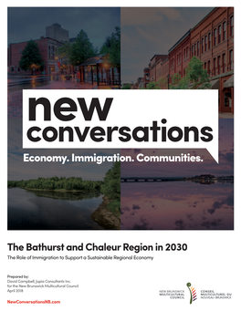 The Bathurst and Chaleur Region in 2030 the Role of Immigration to Support a Sustainable Regional Economy