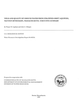 Yield and Quality of Ground Water from Stratified-Drift Aquifers, Taunton River Basin, Massachusetts: Executive Summary