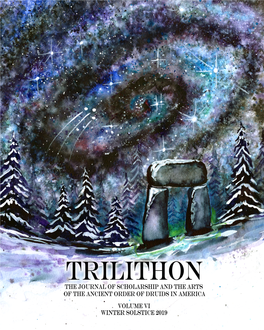 Trilithon E Journal of Scholarship and the Arts of the Ancient Order of Druids in America