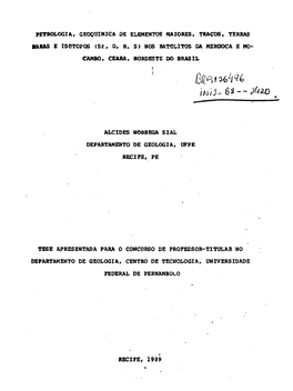 PETROLOGIA, GEOÇÜIMICA DE ELEMENTOS MAIORES. TRAÇOS, TERRAS SARAS E ISOTOPOS (Sr. O, H. S) NOS BATÜLITOS DA MEROOCA E MC- CAMBO, CEARA